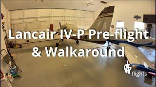 Lancair IV-P Preflight and walkaround on an Experimental Aircraft.  While Everyone is at EAA/Oshkosh