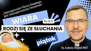 EWANGELIA NA DZIŚ | 10.1.25-pt | (Łk 4, 14-22) | ks. Łukasz Skołud MSF | #wiararodzisięzesłuchania