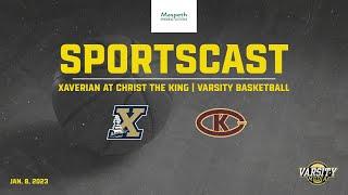 SPORTSCAST | Xaverian at Christ The King | Varsity Basketball | 1/8