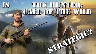 Is the Hunter: Call of the Wild......Strategic?