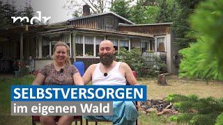 Leben als Selbstversoger im eigenen Wald | MDR SACHSEN-ANHALT HEUTE | MDR