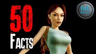 50 Facts about Lara Croft (REDUX)