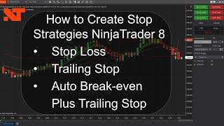 ATM Stop Strategies - Simple Stop - Auto Trail Stop - Auto Breakeven Plus Trail - NinjaTrader 8
