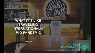 Traveling during the COVID-19 Pandemic - What's It Like?