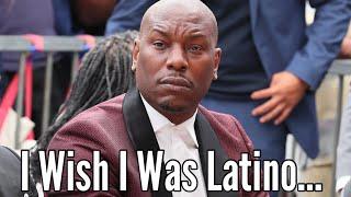 Tyrese Wants To Be Latino, Claims They Have Better Culture ‍️