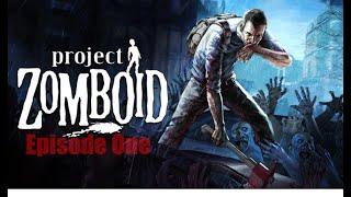 Project Zomboid - Episode 1 - Learning this amazing game all over again!