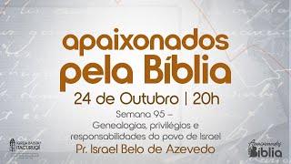 APAIXONADOS PELA BÍBLIA | 24/10/2024 - 20H