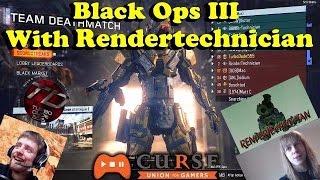 Black Ops 3 - With Rendertechnician