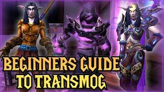 WoW Transmog Beginners Guide! Everything You Need To Know To Get Started