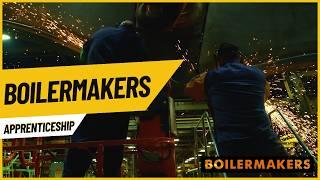 What's it like to be a Boilermaker apprentice?