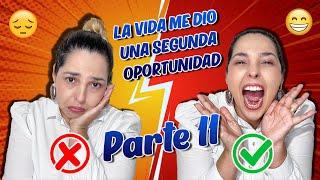 (Parte 11) La Vida me dio una Segunda Oportunidad  Storytime