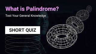 What is a Palindrome? Test Your General Knowledge | Posh Quiz World