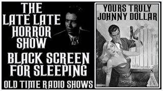 Black Screen For Sleep Johnny Dollar Bob Bailey Detective Old Time Radio Shows All Night Long