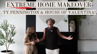 EXTREME HOME MAKEOVER with THE TY PENNINGTON!  | HOUSE OF VALENTINA