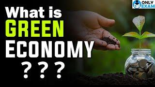 What is Green Economy ? #ias