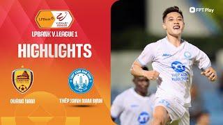 HIGHLIGHTS: QUẢNG NAM - THÉP XANH NAM ĐỊNH | BẢN LĨNH NHÀ VUA, CHỨC VÔ ĐỊCH GỌI TÊN