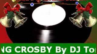 Silent Night By BING CROSBY By DJ Tony Holm