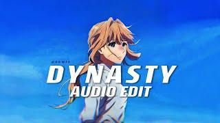 dynasty - MIIA  edit audio 