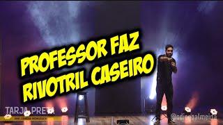 Marido da professora faz Rivotril caseiro!!!