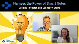 Harness the Power of Smart Notes. Building Research and Education Brains.