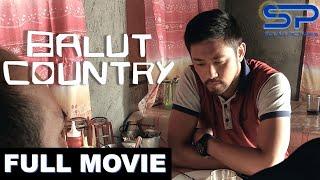 BALUT COUNTRY | Full Movie | Drama w/ Rocco Nacino, directed by Paul Sta. Ana