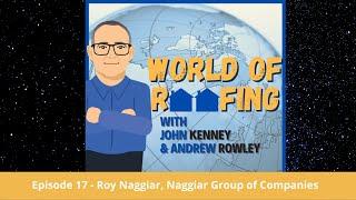 World of Roofing Episode 17