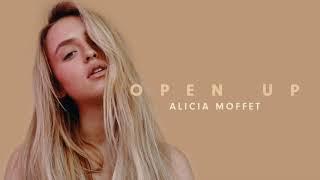 Alicia Moffet - Open Up (Official Audio)