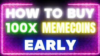 HOW TO FIND 100X MEMECOINS EARLY!!HOW TO FIND GOOD MEMECOINS FIRST!!THE NEXT 100X MEMECOINS