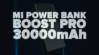 Mi Powerbank Boost Pro 30000mAh | Crowdfunding Special