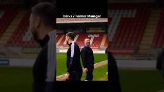Barks v Ex-Manager #soccer #football #futbol #futebol