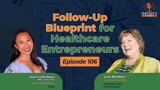 The Essential Follow-Up Blueprint for Healthcare Entrepreneurs | Sabrina Runbeck