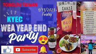 KYEC YEAR END PARTY  AT TONGLOU TAIWAN 1/13/2023