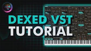 Dexed tutorial (free Yamaha DX7 emulation FM synth) | Video Manual