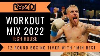  REPZ DJ - Boxing Workout Timer - 12' 3Min Rounds, 1Min Rest - Tech House Mix 