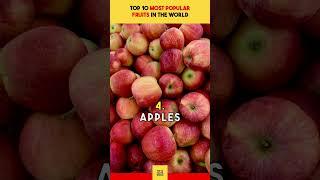 Top 10 most popular fruits in the world #shorts #viral #fruits #fruit #top10fruit
