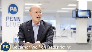 Pennsylvania Governor Tom Wolf on redistricting