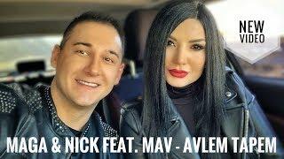 Maga & Nick Egibyan feat. Mav - Avlem Tapem