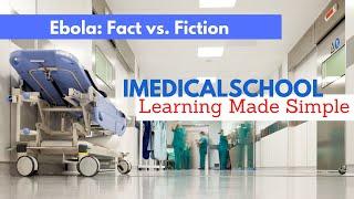 Ebola Fact versus Fiction