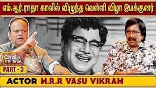 எம்.ஜி.ஆர் தேடிய பிரபல ஜோதிடர் - Actor M.R.R.Vasu Vikram | Chai with Chithra | Part 3