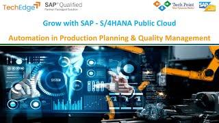 Techpoint Demo of Automation in Grow with SAP PP and QM modules