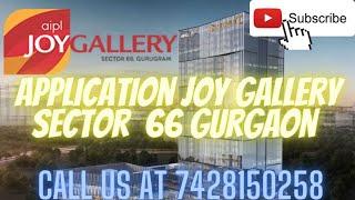 AIPL JOY GALLERY SECTOR 66 GURGAON  #FOR SITE VISIT #CALL ON 742815028 & WHATSAPP FOR MORE DETAILS*