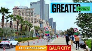 New India: Taj Expressway to Gaur City – The Rise of a Mega City! Greater Noida West