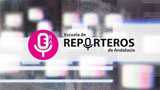 Matrícula Abierta Curso 2020/2021 Escuela de Reporteros de Andalucía (ERA)