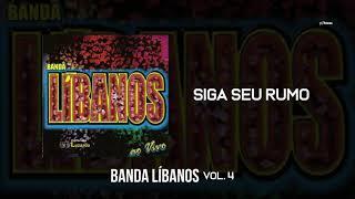 Banda Líbanos - Siga Seu Rumo (Vol. 4 - Ao Vivo I)