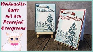 Weihnachtskarte mit "Peaceful Evergreens" - Stampin´UP!