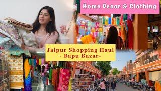 What I Shop From Jaipur| Home Decor & Clothing | Jaipur Shopping Haul ️ | Bapu Bazar Market