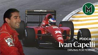 Podcast: Ivan Capelli | Driving for Ferrari