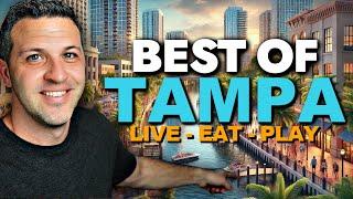 Best of Tampa Florida: Where To LIVE EAT & PLAY [2024]