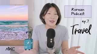 Korean Podcast Ep.7 | Unearth the Magic of Travel: A Journey to Self-Discovery with Helena | Day6