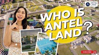 Introducing ANTEL LAND